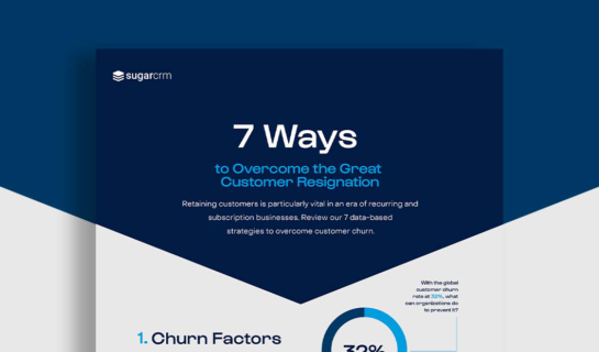 7 Ways to Overcome the Great Customer Resignation