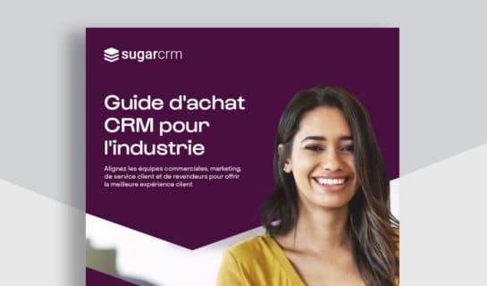 Guide d'achat CRM pour l’industrie