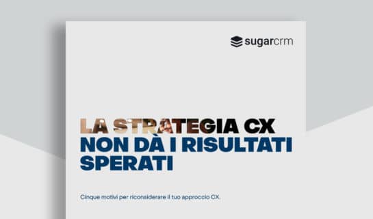 La Strategia CX non dà i risultati sperati