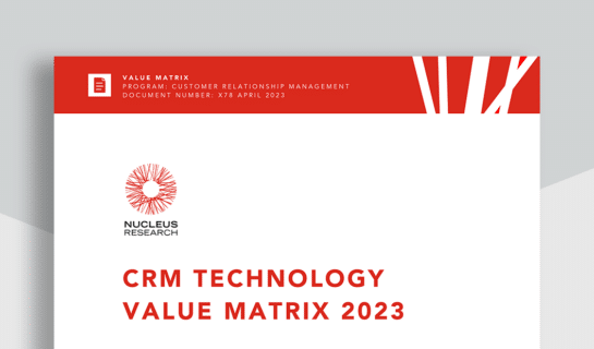 Nucleus Research: 2023 CRM Technology Value Matrix