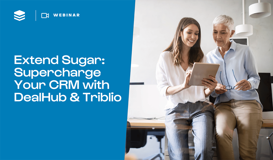 How to Supercharge Your CRM with DealHub and Triblio